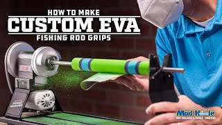 How to Make Custom EVA Fishing Rod Grips | 10 Simple Steps to Shape Your Own DIY Grips with Mud Hole