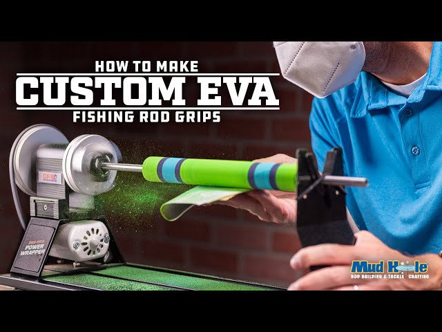 How to Make Custom EVA Fishing Rod Grips  10 Simple Steps to Shape Your  Own DIY Grips with Mud Hole 