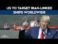US Iran War | US To Target Iran-Linked Ships Worldwide As Crackdown Moves Past Hormuz Blockade