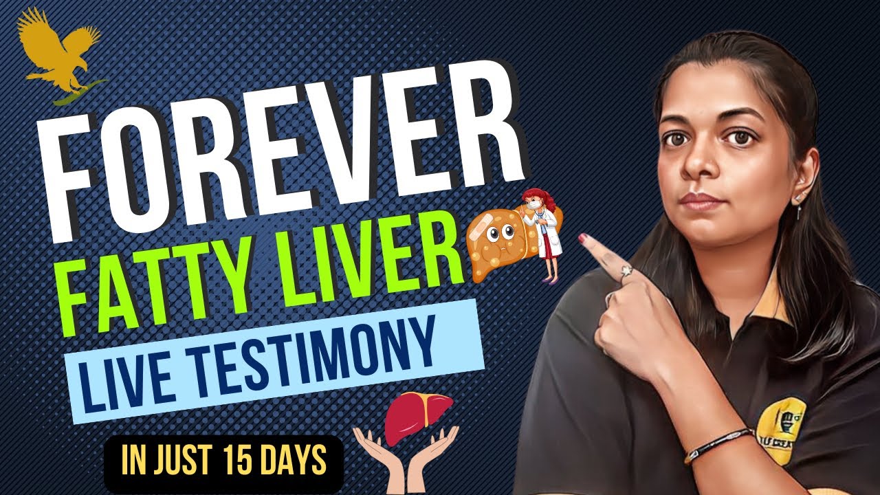 Forever Living Products Fatty Liver Testimony | forever living products for fatty liver