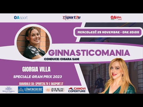 Giorgia Villa a Ginnasticomania Speciale Gran Prix 2023