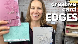 Create Unique Edges For Gorgeous, One-of-a-Kind Cards!