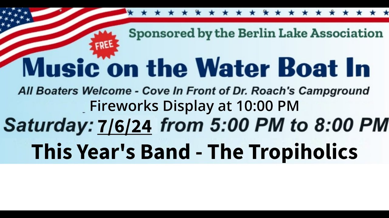 BLA TV Ep. 20 Saturday, July 6th Music on the Water - 5:00 PM - 8:00 PM ...