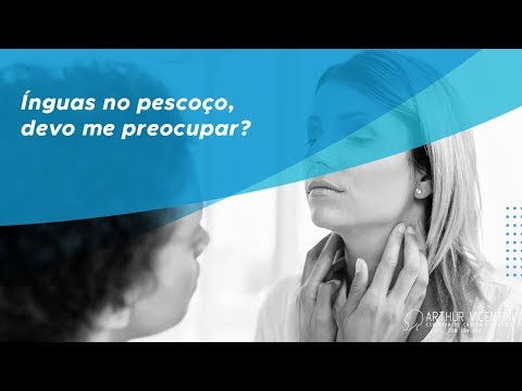 Ínguas no pescoço: devo me preocupar? | Dr. Arthur Vicentini CRM 154.086