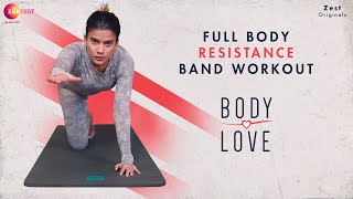 Full Body Resistance Band Workout - Body Love - Harman Sidhu - Zee Zest