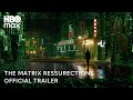 The Matrix Resurrections | Official Trailer | HBO Max