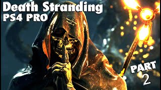 Death Stranding Full GamePlay Part 2 👾 Episode 1 \& 2 | No Commentary 🎮 #PC #PS4Pro 1080p Full HD