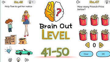 BRAIN OUT ALL LEVELS | FUN AND KNOWLEDGE GAME PLAY| BRAIN OUT LEVEL 41-50  || ANDROID/IOS  GAMES..