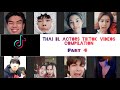 Thai BL Actor's TikTok Videos Compilation [Part 4]