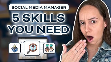 5 Skills Every Social Media Manager MUST Have