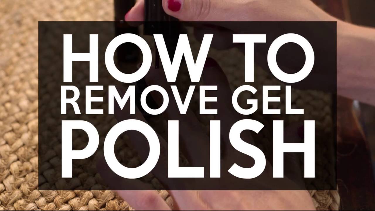 How to Remove Gel Polish - YouTube