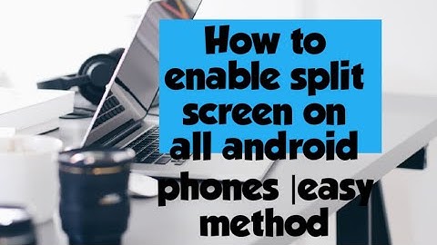 How to enable split screen on all android phones|easy method