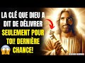 DIEU : PUISSEZ-VOUS OBTENIR LA CLÉ MAINTENANT! N