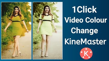 1 Click & Video Colour Change In Kinemaster | Colour Grading In Kinemaster | Colour Effect Video