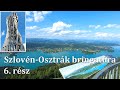 Gotschuchentől Keutschacher See-ig - Pyramidenkogel - Szlovén-Osztrák bringatúra 6.rész