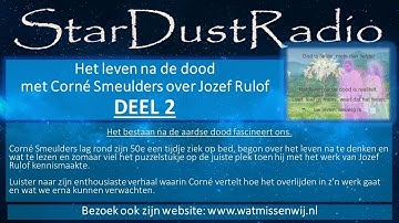 Het leven na de dood met Corne Smeulders over Jozef Rulof DEEL2 (mei 2009)