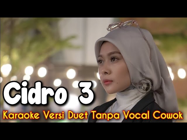 Cidro 3 Karaoke Duet Tanpa Vocal Cowok || Voc. Mintul #DuetinAja class=