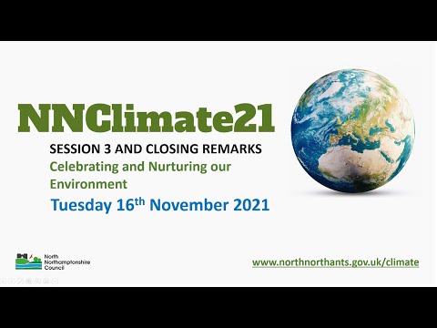 NNClimate21 - Session 3 – Celebrating and Nurturing our Environment; and Closing Remarks