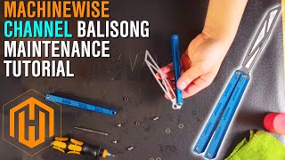 Maintaining your MachineWise channel balisong!