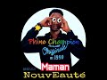 Phino champion   maman