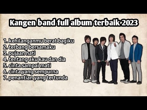 Kangen band full album terbaik 2023 | kumpulan lagu terbaik