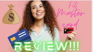 Fit Mastercard Review!|Enjoy the buying power of the FIT Mastercard! | See Review!