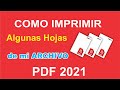 COMO IMPRIMIR ALGUNAS HOJAS DE MI ARCHIVO PDF 2021