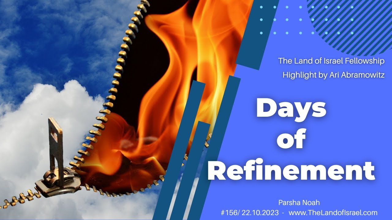 Days of Refinement - Ari Abramowitz: The Land of Israel Fellowship