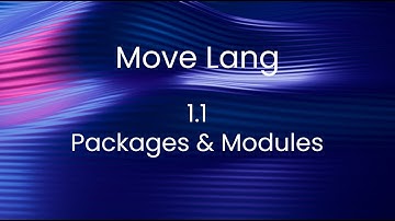 Move Lang Course 1 – Packages & Modules