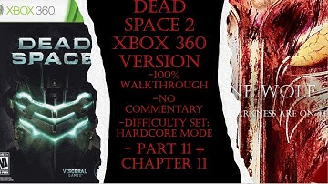 Dead Space 2 Xbox 360 (Hardcore) 100% Walkthrough Part 11 (No Commentary)