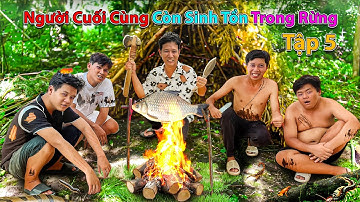 Người Cuối Cùng Còn Thử Thách SINH TỒN Trong RỪNG Sẽ Thắng 10 Triệu