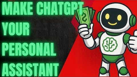 How to Turn ChatGPT Into Your Personal Assistant (For Free)