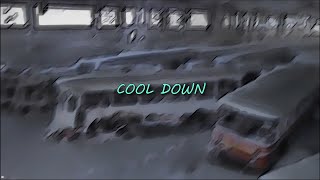 Samsonyte & LeRoyce - Cool Down Lyrics (Slowed & Reverbed)