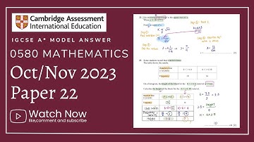 IGCSE Mathematics Paper 22 - Oct/Nov 2023 - 0580/22/O/N/23 FULLY SOLVED