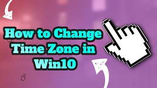 how to change time zone in win10