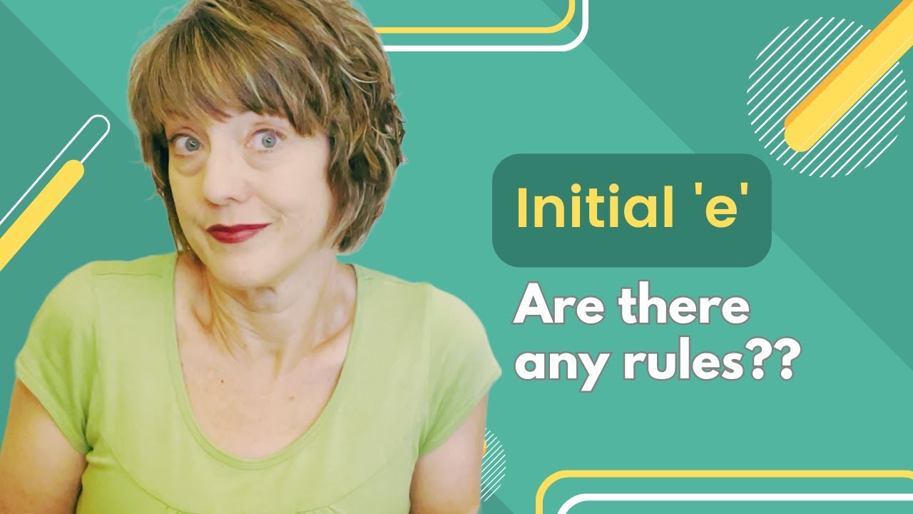 Initial E--Are there any rules?