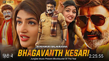 Bhagavanth Kesari Full Movie Hindi Dubbed 2023 New Update | Nandamuri Balakrishna | Sreeleela
