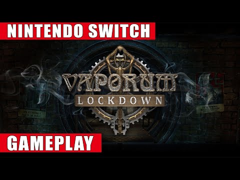 Vaporum: Lockdown Nintendo Switch Gameplay