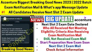 Accenture Biggest Good News For All 2023 | 2022 Batch Next Slot 2 Exam Notification & Exam Date Out