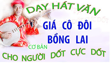 DẠY ĐÀN NGUYỆT CHI TIẾT XÁ VÀO LÀN .GIÁ CÔ ĐÔI BỒNG LAI  CHO NGƯỜI DỐT CỰC DỐT
