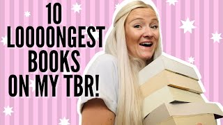 Loooongest Books On My Tbr 10 Big Books Im Excited About
