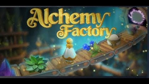 Alchemy Factory [трейлер]
