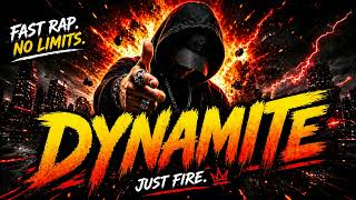DYNAMITE 🔥 Fast Rap Song | Hard Trap Beat | High Energy Music 2026