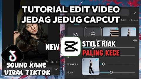 Tutorial edit video jedag jedug capcut | new rumus riak | sound viral tiktok 2025
