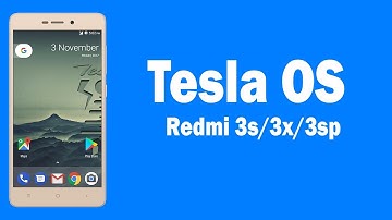 [Latest Build]Tesla OS For Redmi 3s/3x/3s prime/plus Full Preview & Download Links 2017