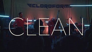 Cloroform - Clean Live 2019
