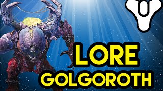 Destiny Lore Golgoroth | Myelin Games