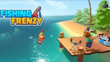 Fishing Frenzy:Idle Hooked Inc First Gameplay Walkthrough | Android / iOS