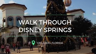 Walk Through Overview of Disney Springs 2016 Orlando, Fl (Downtown Disney)