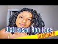 **What They Don't Tell You**Distressed Bob Locs|How To Do Butterfly Locs| My First Time|Bri Ward